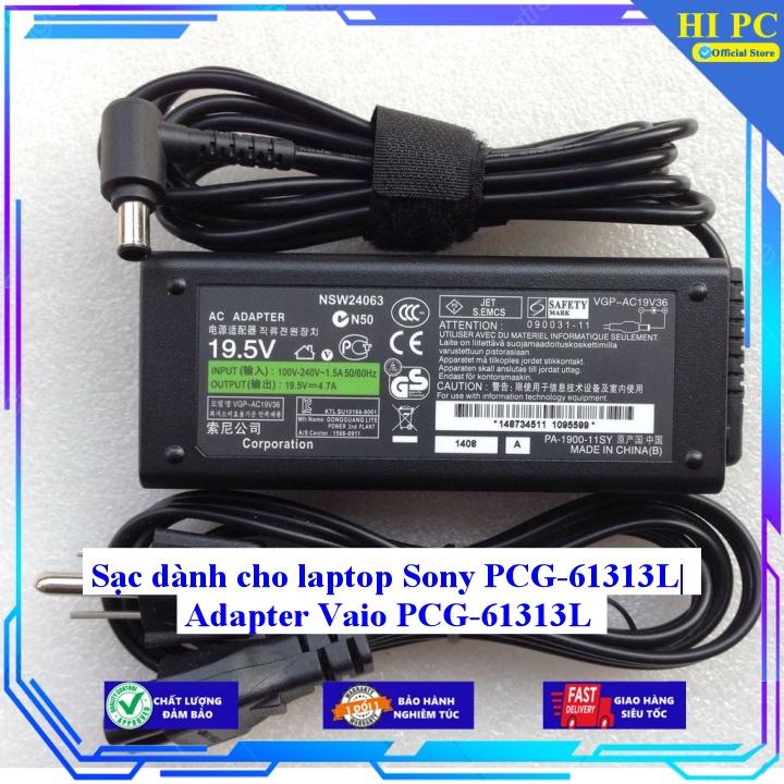 Sạc dành cho laptop Sony PCG-61313L| Adapter Vaio PCG-61313L - Kèm Dây nguồn - Hàng Nhập Khẩu