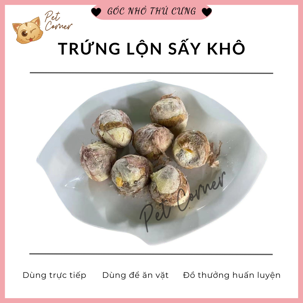 Trứng lộn đông khô cho chó mèo bổ sung dinh dưỡng