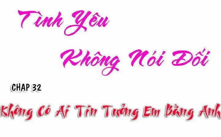 tình yêu không nói dối chapter 32 1