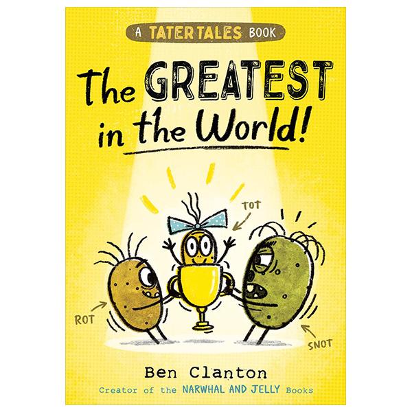 Sách ngoại văn: A Tater Tales Book - The Greatest In The World