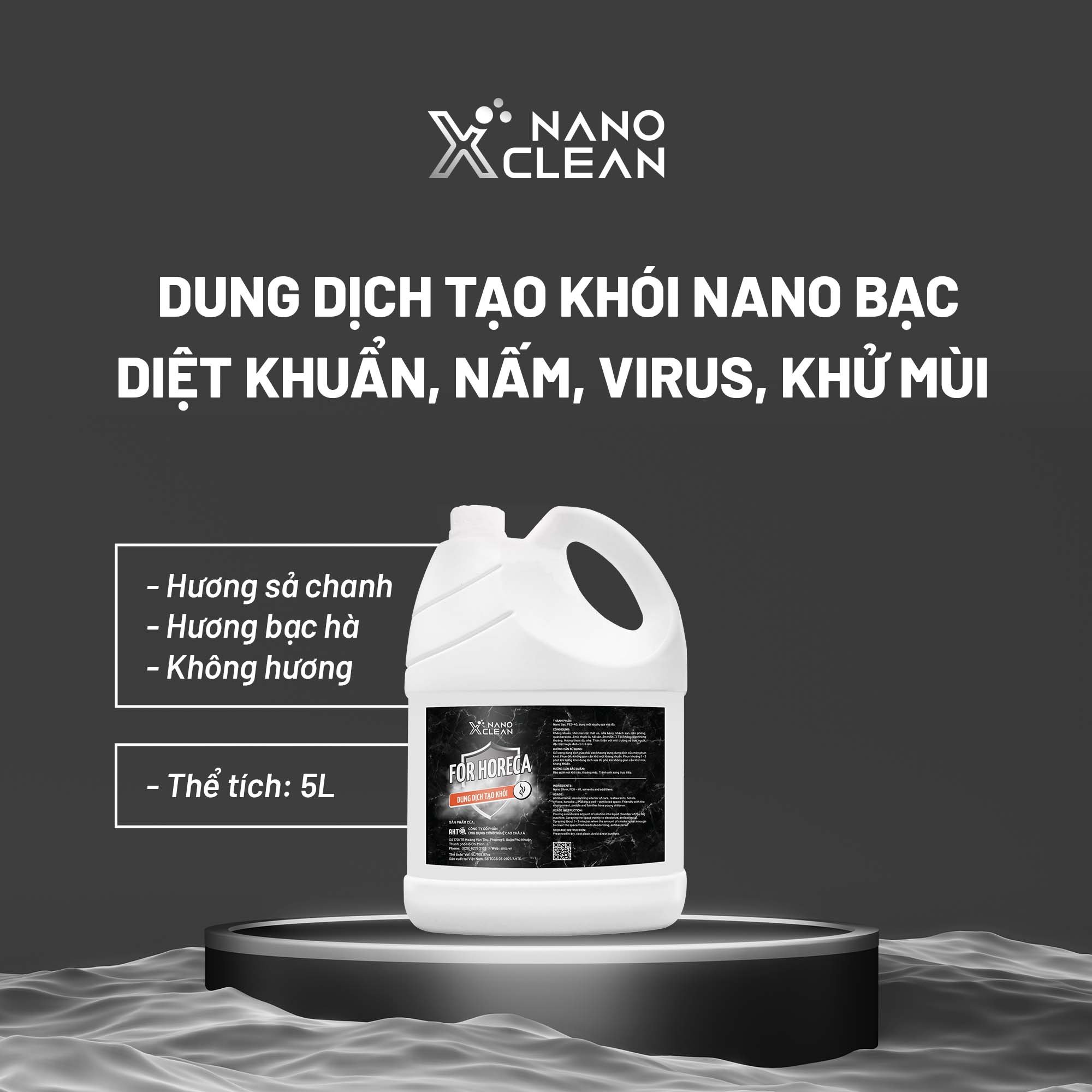 Dung dịch phun khói khử mùi ô tô xe hơi Nano Xclean For Horeca 5 Lít Dùng Cho Máy Phun Khói Khử Khuẩn-Diệt Khuẩn Khử Mùi Nhà Hàng, khách sạn, karaoke, ô tô, Bếp-Nano Bạc AHTC