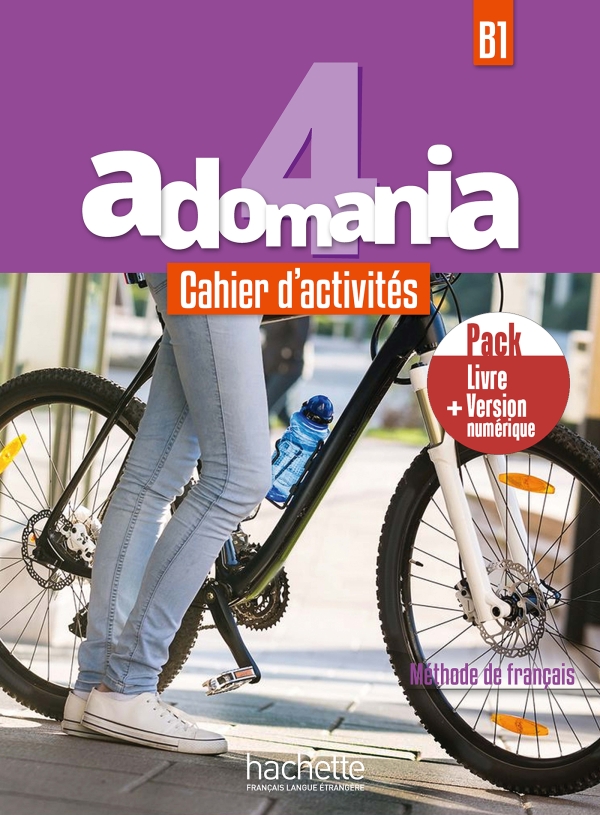Sách học tiếng Pháp ADOMANIA 4 - CAHIER D'ACTIVITES (B1)