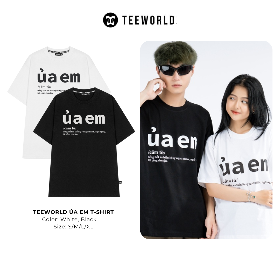 Áo thun Teeworld Ủa em Tay Lỡ Nam Nữ Form Rộng Unisex