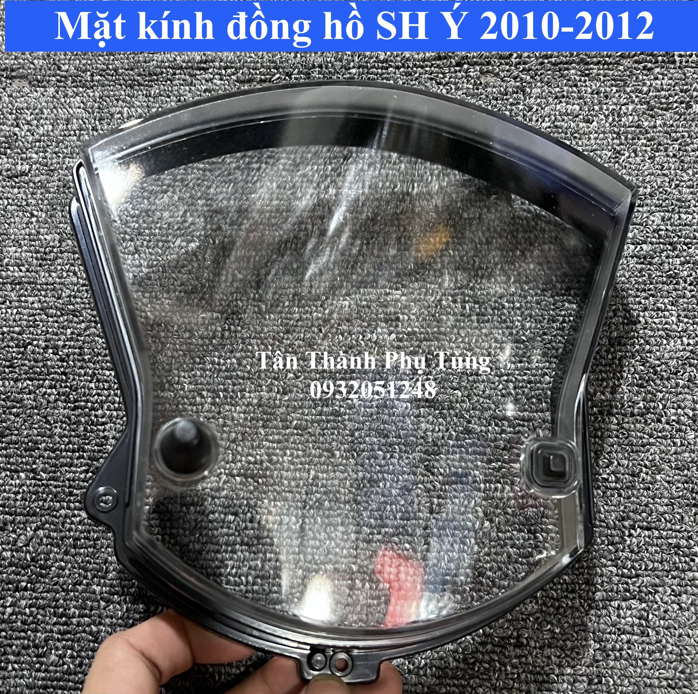 Mặt kính đồng hồ dành cho SH Ý 2010-2012