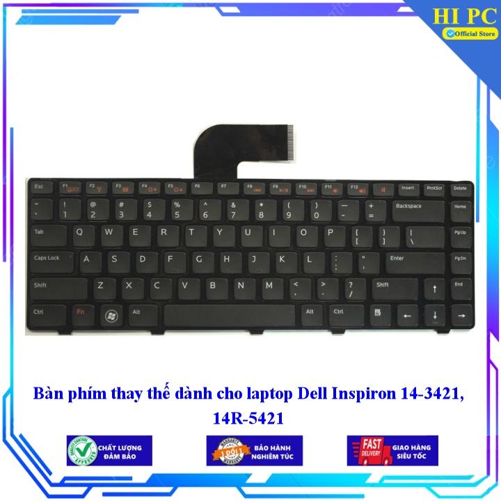 Bàn phím thay thế dành cho laptop Dell Inspiron 14-3421 14R-5421 - Hàng Nhập Khẩu