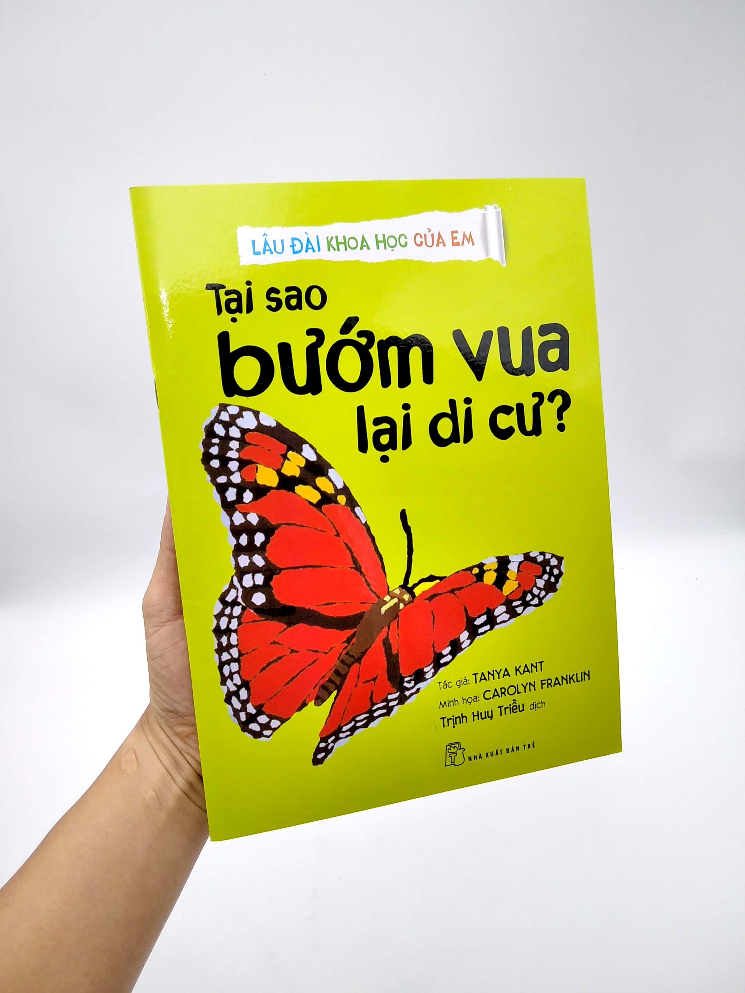 Sách Lâu Đài Khoa Học Của Em: Tại Sao Bướm Vua Lại Di Cư?