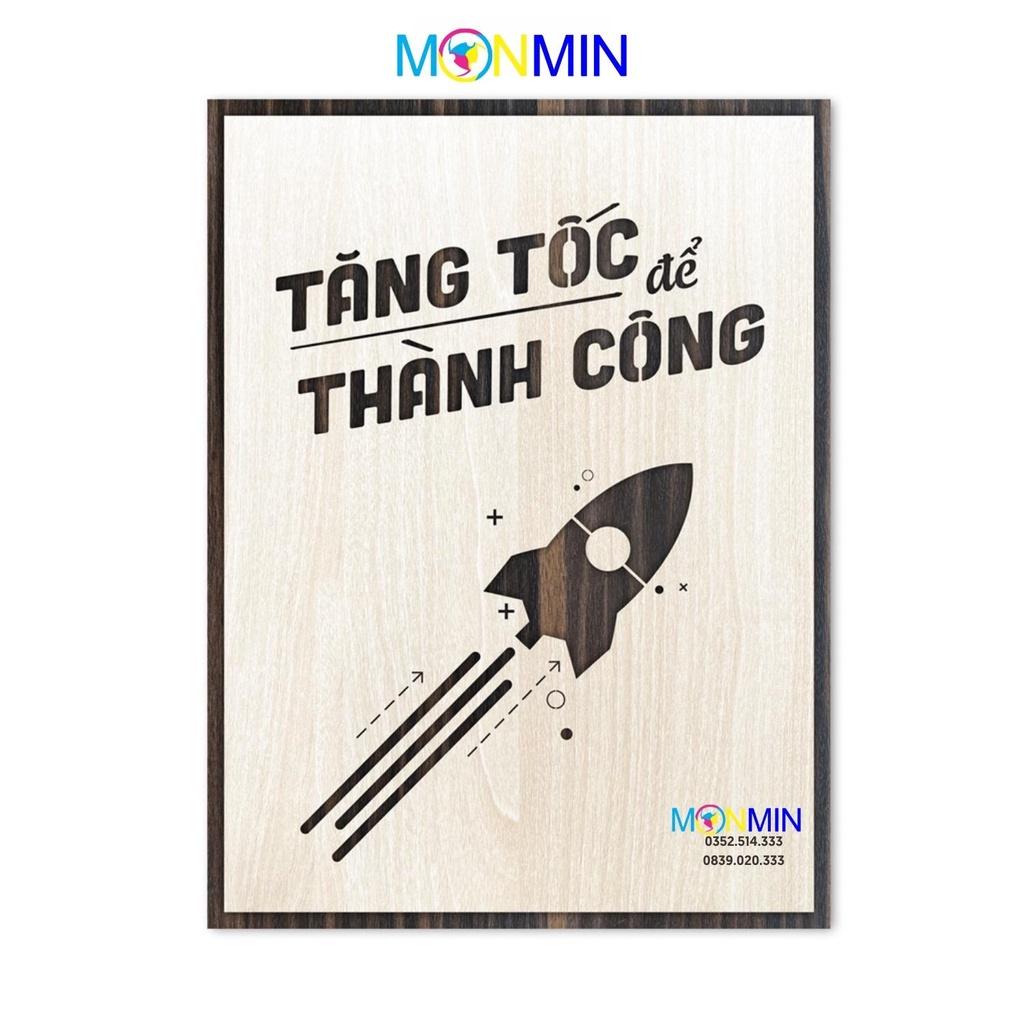 Tranh gỗ slogan tạo động lực Monmin M026 - Tăng tốc để thành công