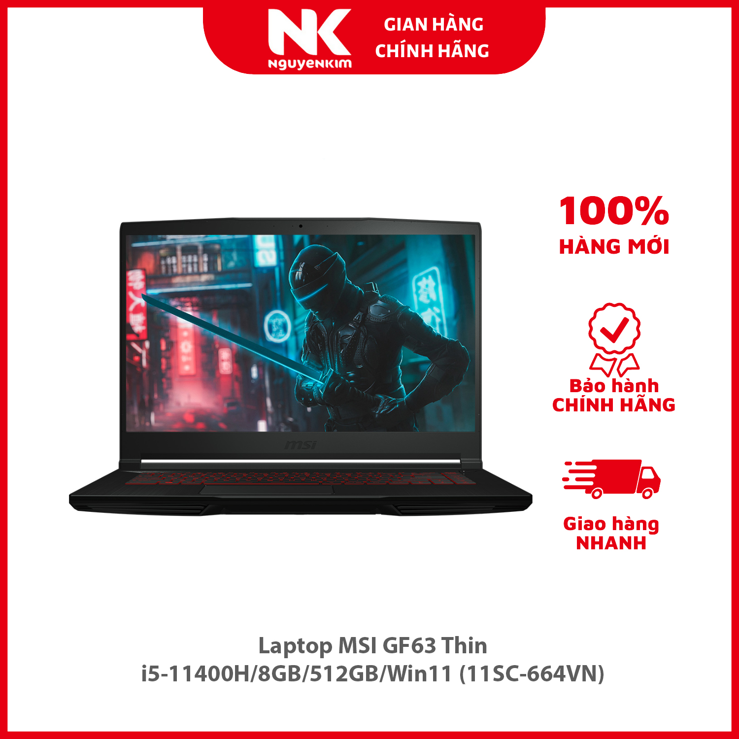 Laptop MSI GF63 Thin i5-11400H/8GB/512GB/Win11 (11SC-664VN) - Hàng chính hãng