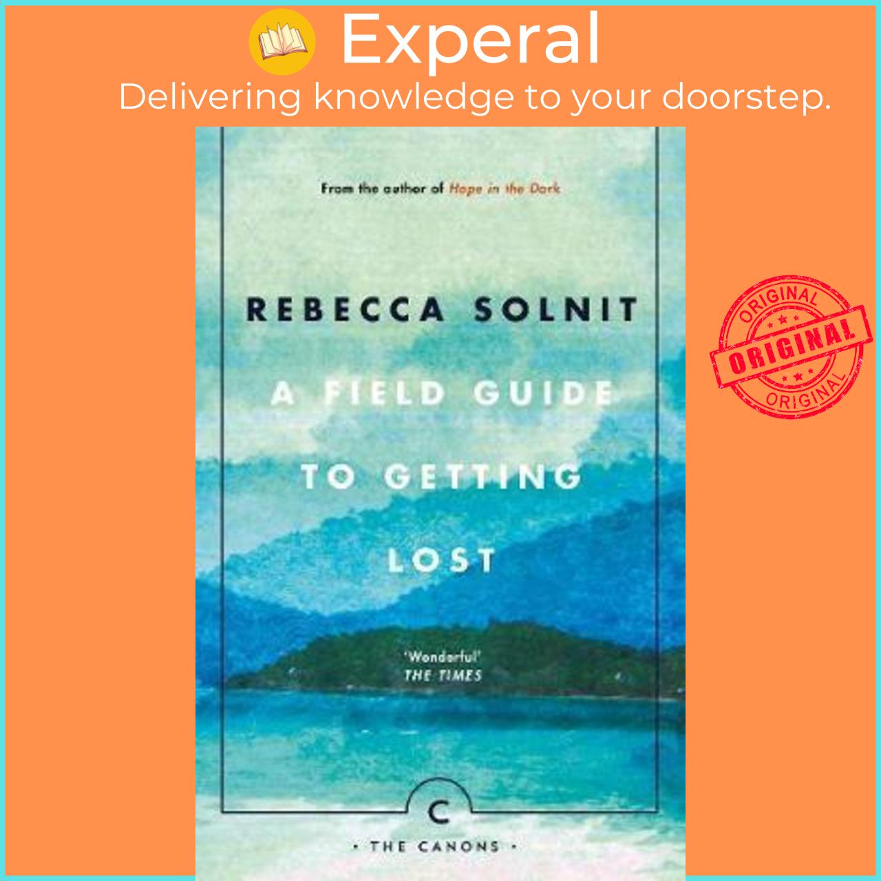 Sách - A Field Guide To Getting Lost by Rebecca Solnit