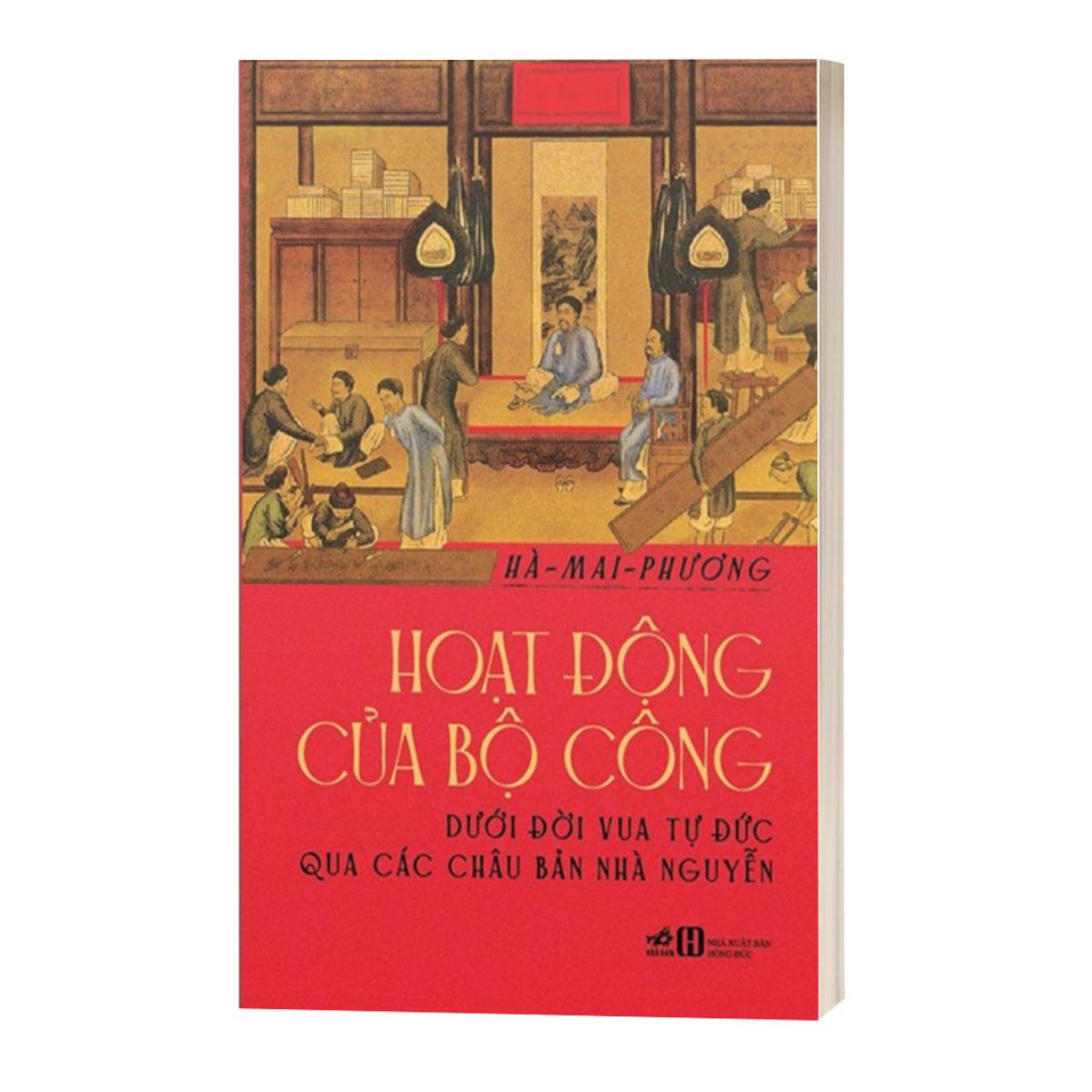 Hoạt Động Của Bộ Công Dưới Đời Vua Tự Đức Qua Các Châu Bản Nhà Nguyễn