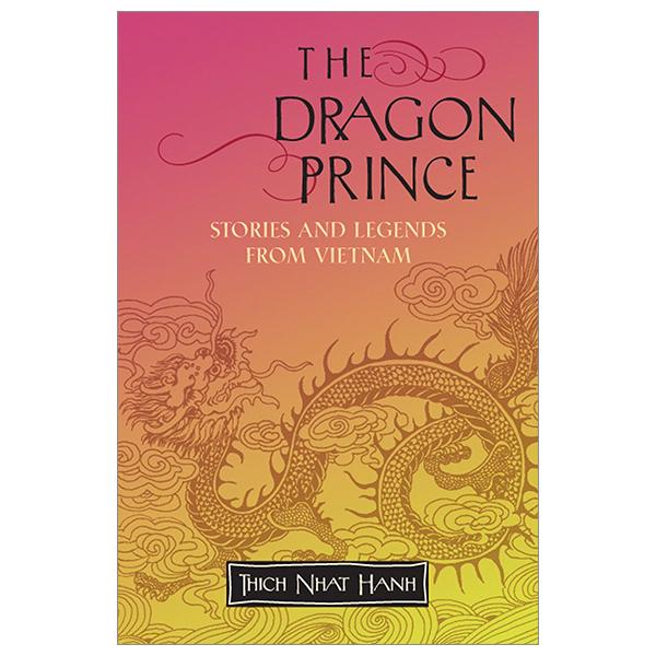 The Dragon Prince: Stories And Legends From Vietnam