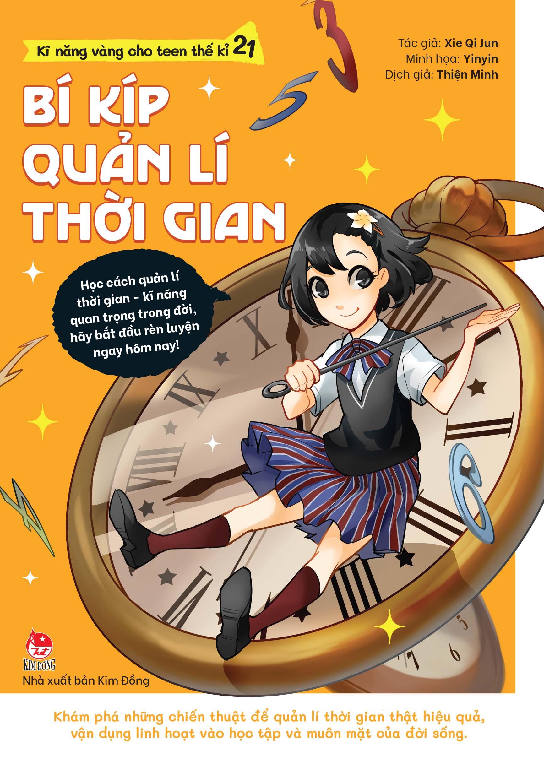 Kĩ Năng Vàng Cho Teen Thế Kỉ 21 - Bí Kíp Quản Lí Thời Gian (Tái Bản 2024)