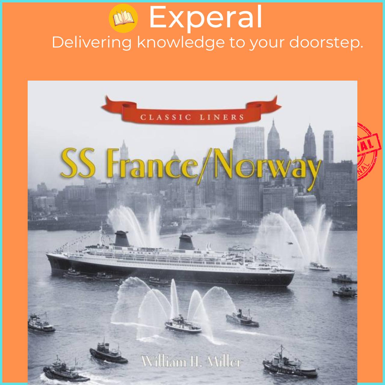 Sách - SS France / Norway - Classic Liners by William H. Miller (UK edition, paperback)