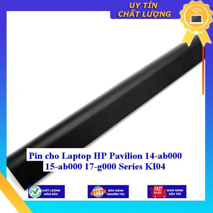 Pin cho Laptop HP Pavilion 14-ab000 15-ab000 17-g000 Series KI04 - Hàng Nhập Khẩu  MIBAT240