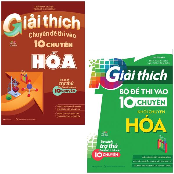 Combo Sách Giải Thích Chuyên Đề Thi Vào 10 Chuyên Hóa + Giải Thích Bộ Đề Thi Vào 10 Chuyên - Khối Chuyên Hóa