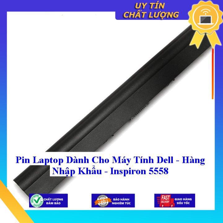 Pin Cho laptop Dell Inspiron 5558 - Hàng Nhập Khẩu  MIBAT772