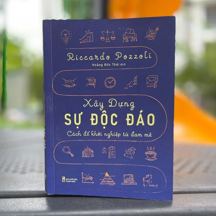 Xây Dựng Sự Độc Đáo - Cách Để Khởi Nghiệp Từ Đam Mê - Bản Quyền