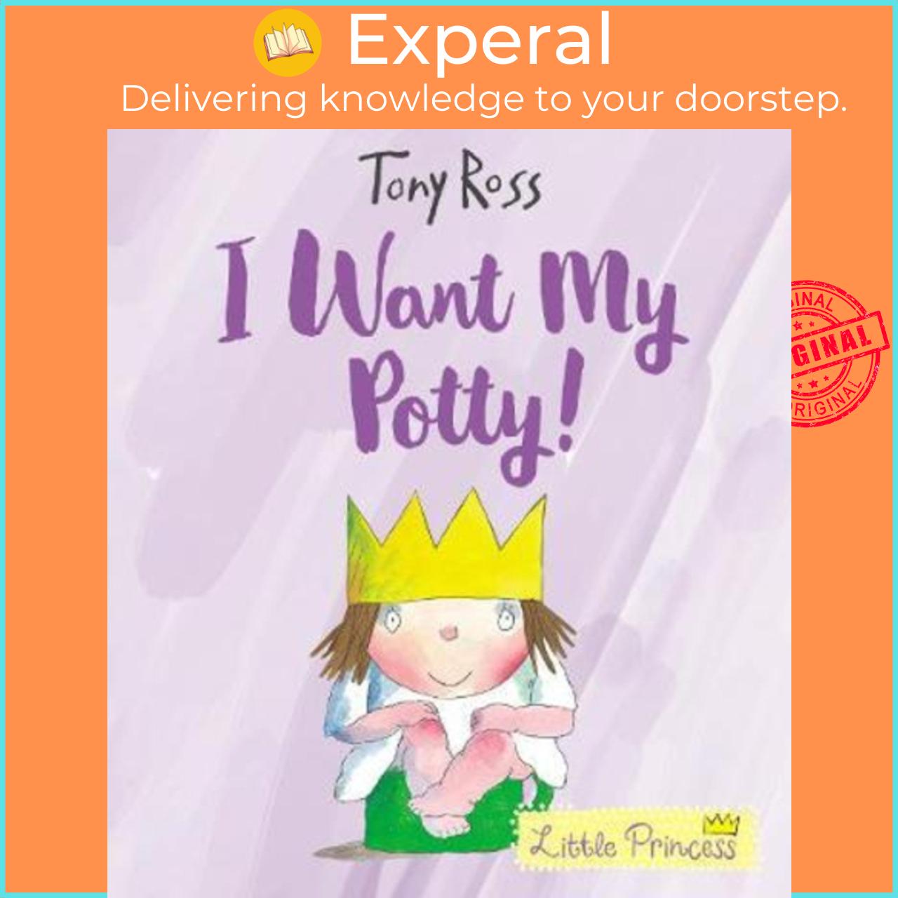 Sách - I Want My Potty! : 35th Anniversary Edition by Tony Ross
