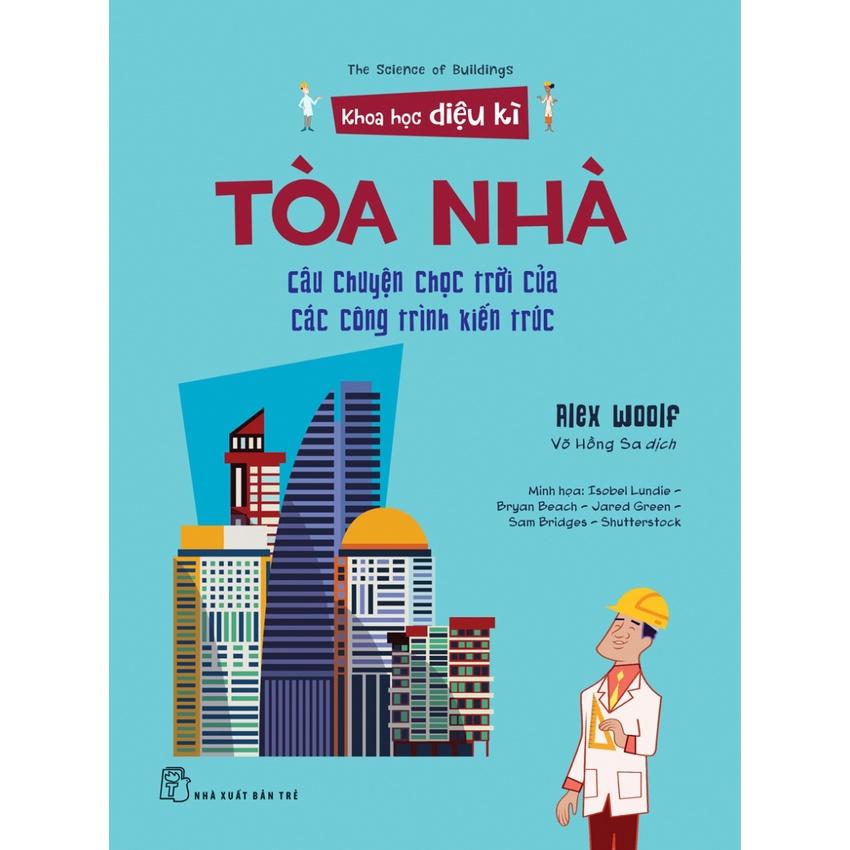 Tòa nhà - Câu chuyện chọc trời của các công trình kiến trúc  - Bản Quyền