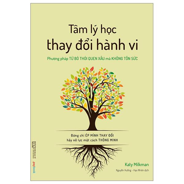 Tâm Lý Học Thay Đổi Hành Vi – Phương Pháp Từ Bỏ Thói Quen Xấu Mà Không Tốn Sức