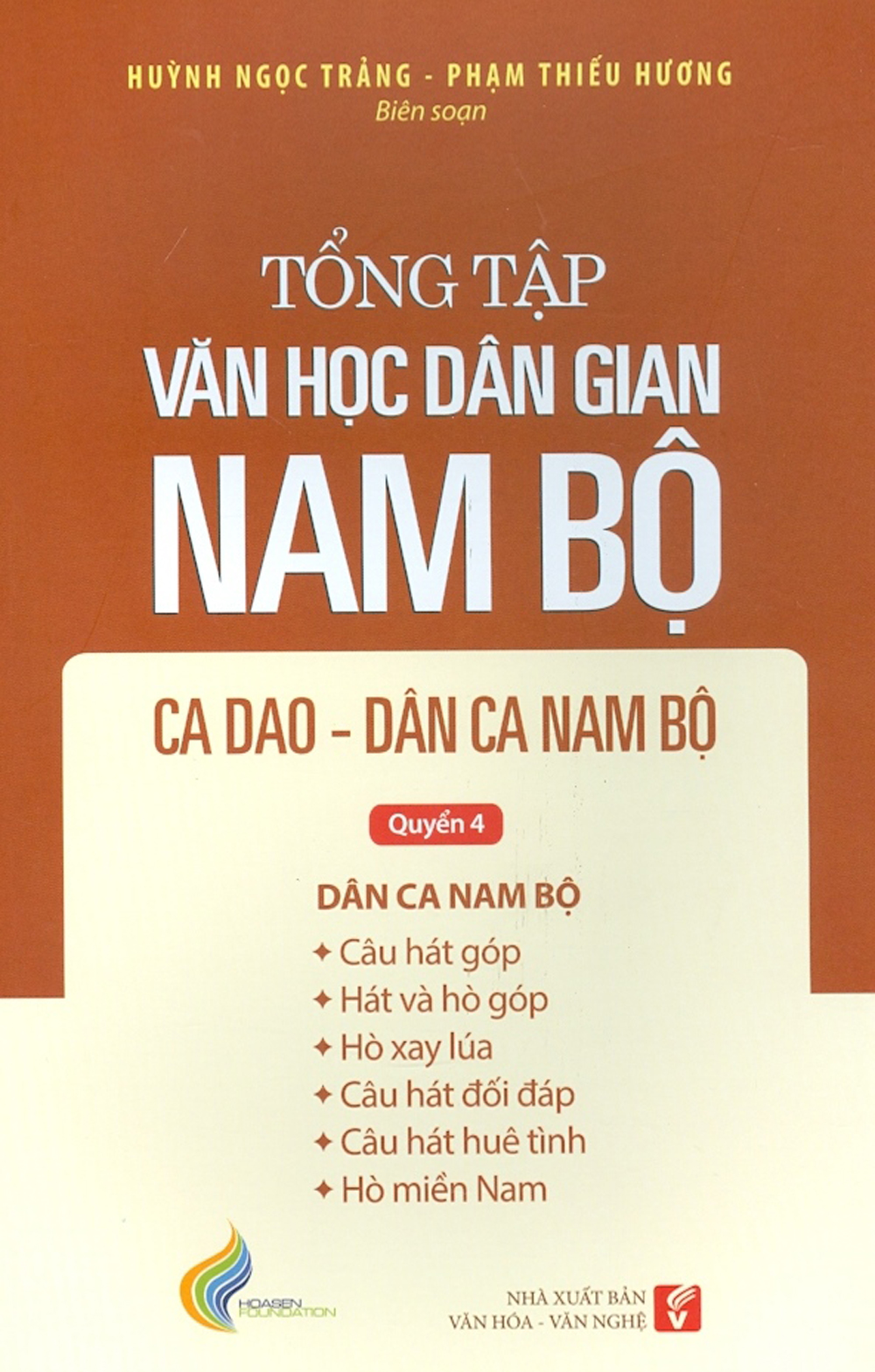 Tổng Tập Văn Học Dân Gian Nam Bộ - Tập 2 Quyển 4 - Ca Dao - Dân Ca Nam Bộ