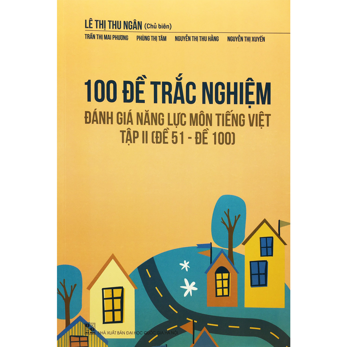 100 Đề Trác Nghiệm Đánh Giá Năng Lực Môn Tiếng Việt Tập 2