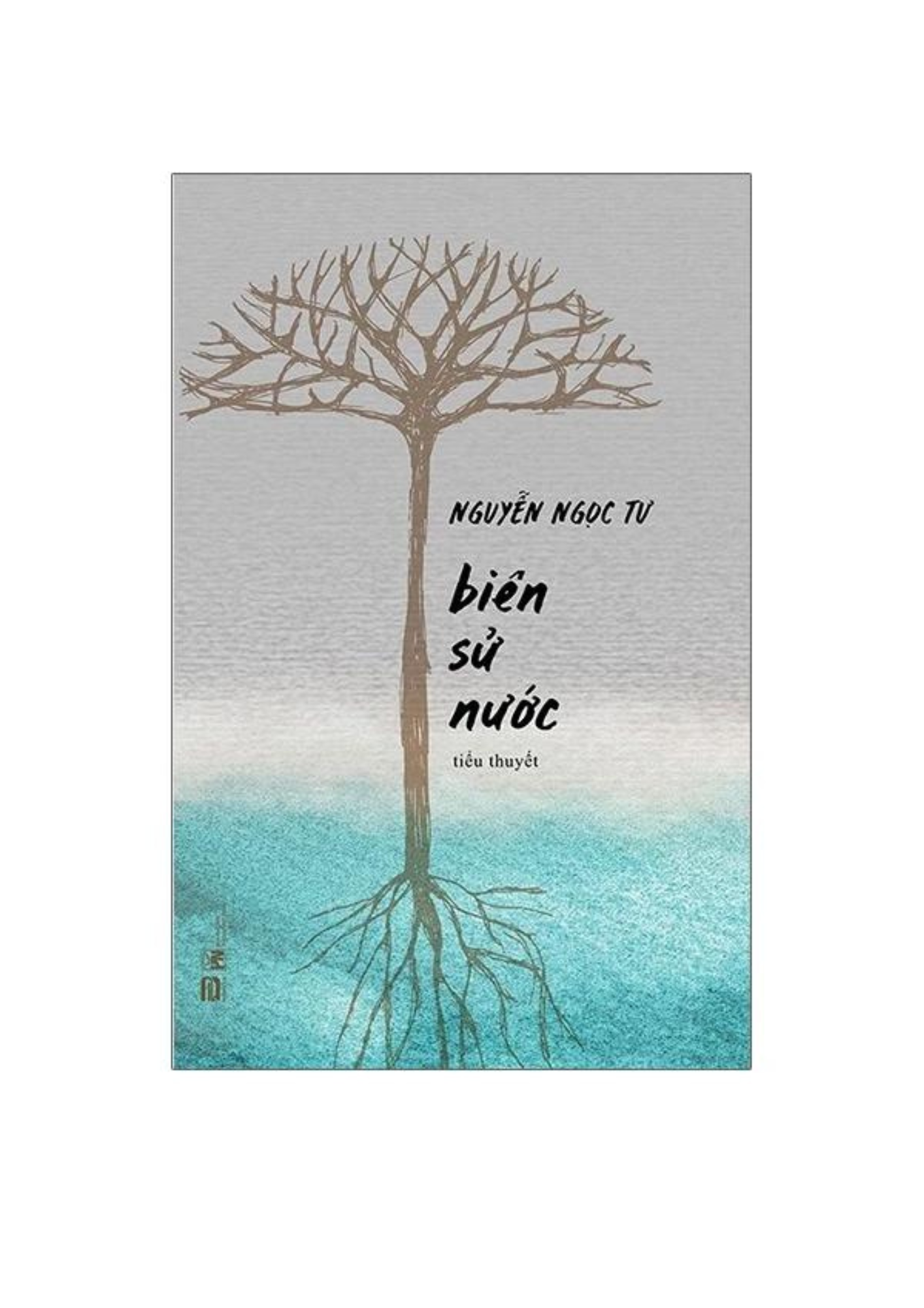 Biên Sử Nước - Tác Giả Nguyễn Ngọc Tư (PB)