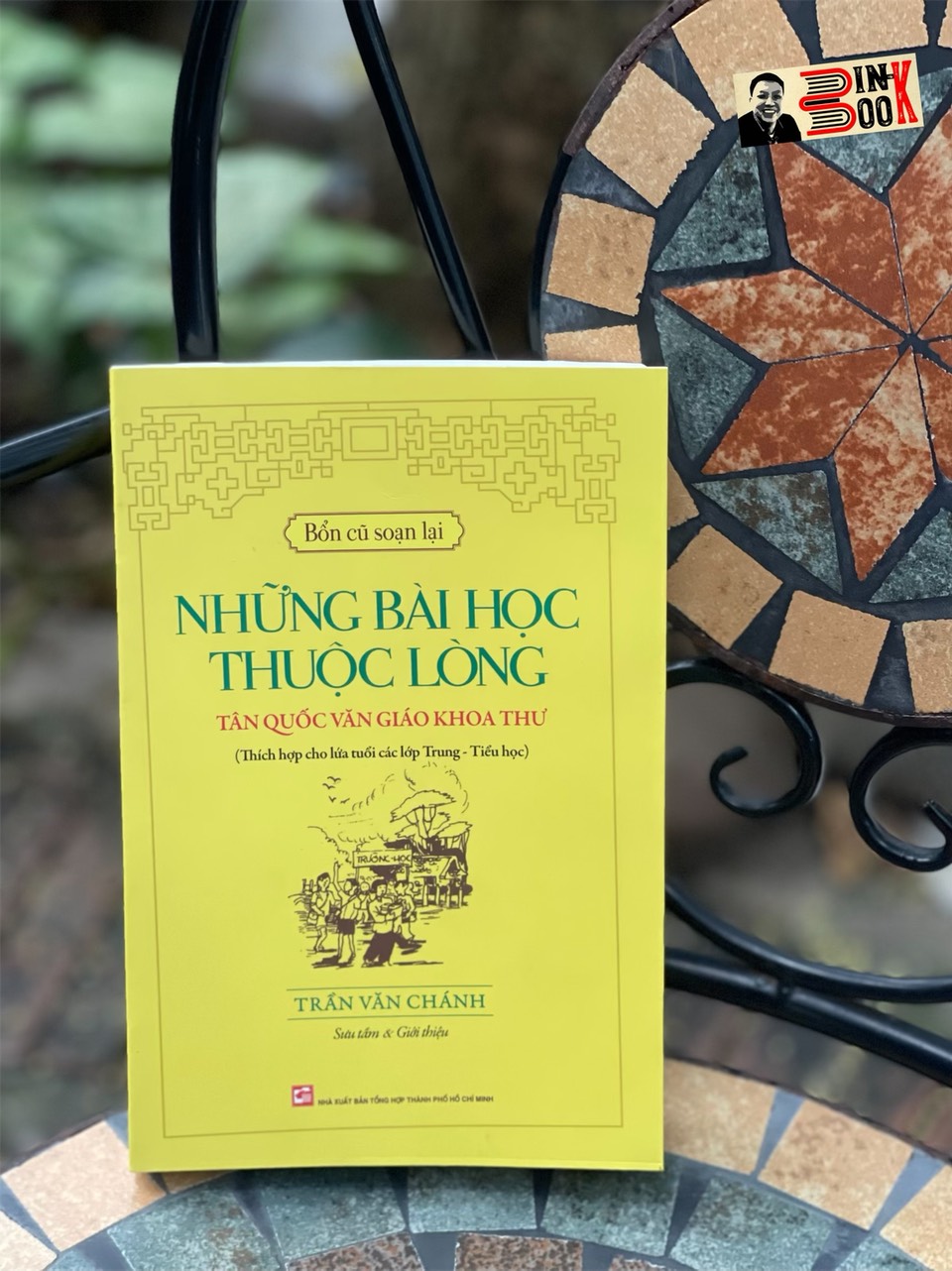 (Tranh minh hoạ) Bổn cũ soạn lại 1 - NHỮNG BÀI HỌC THUỘC LÒNG TÂN QUỐC VĂN GIÁO KHOA THƯ - Trần Văn Chánh biên soạn – Nx