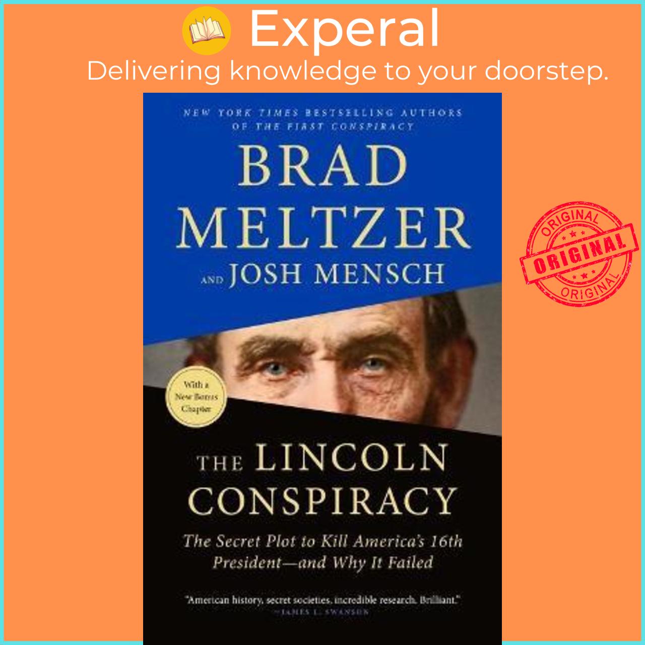 Sách - The Lincoln Conspiracy : The Secret Plot to Kill America's 16th President by Brad Meltzer Josh Mensch (paperback)