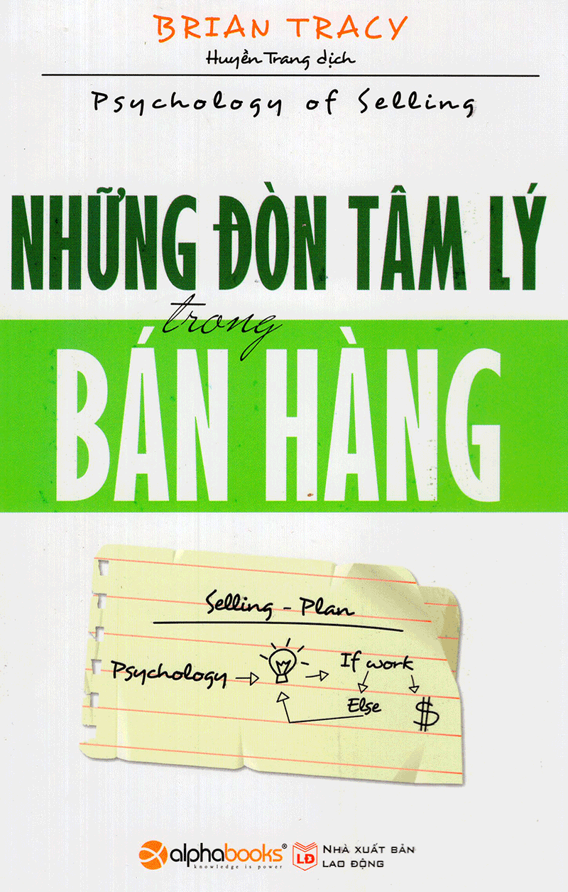 Hình ảnh Nghệ Thuật Bán Hàng Đỉnh Cao Của Brian Tracy ( Những Đòn Tâm Lý Trong Bán Hàng + Kết Thúc Bán Hàng Đòn Quyết Định ) (Tặng kèm Tickbook)