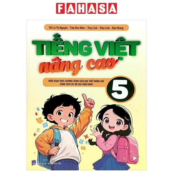 Tiếng Việt Nâng Cao 5 (Theo Chương Trình GDPT Mới)