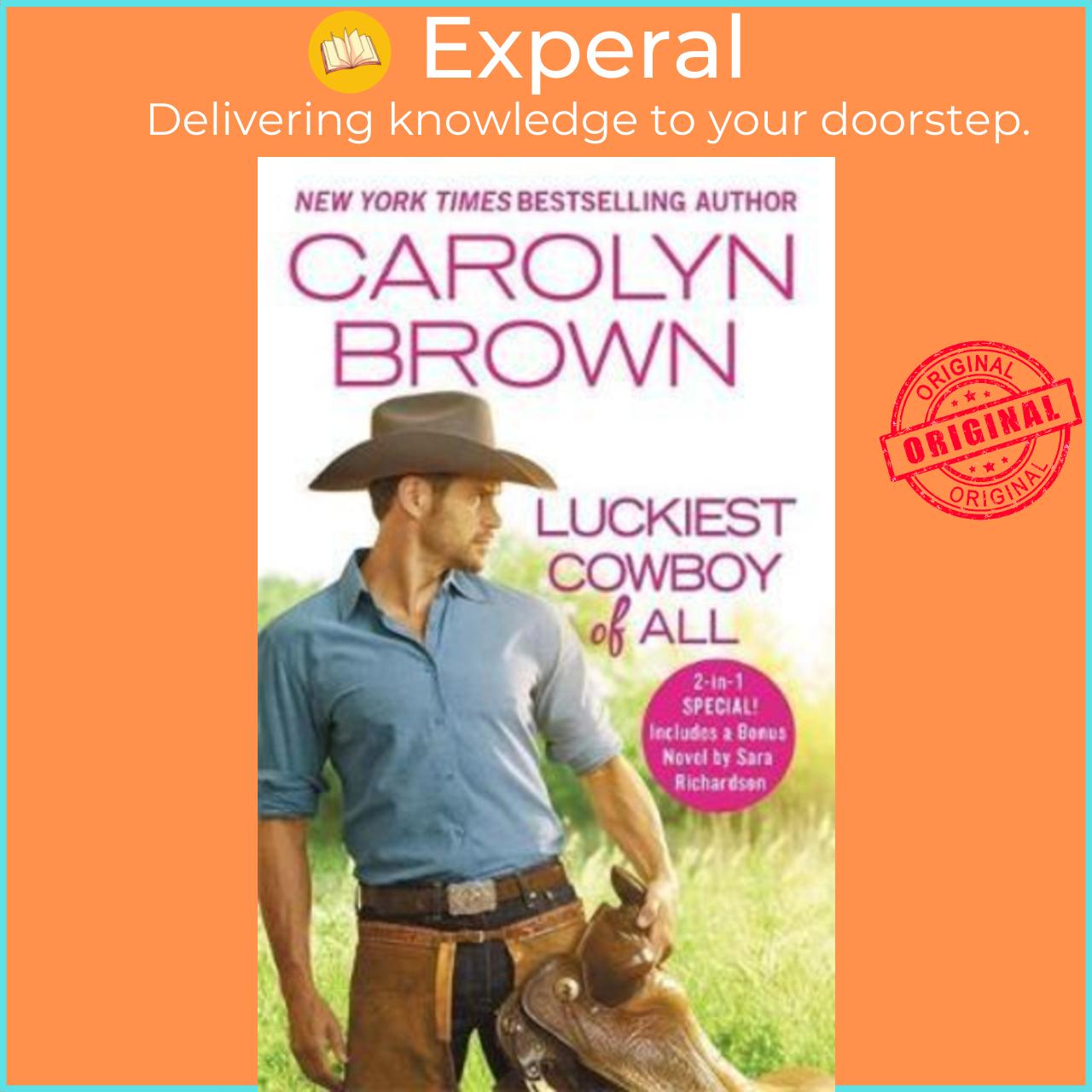 Sách - The Luckiest Cowboy of All : Two full books for the price of one by Carolyn Brown