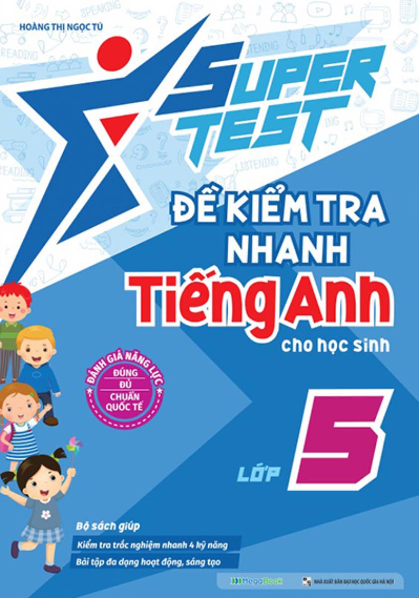 Super Test - Đề Kiểm Tra Nhanh Tiếng Anh Cho Học Sinh Lớp 5 _MEGA