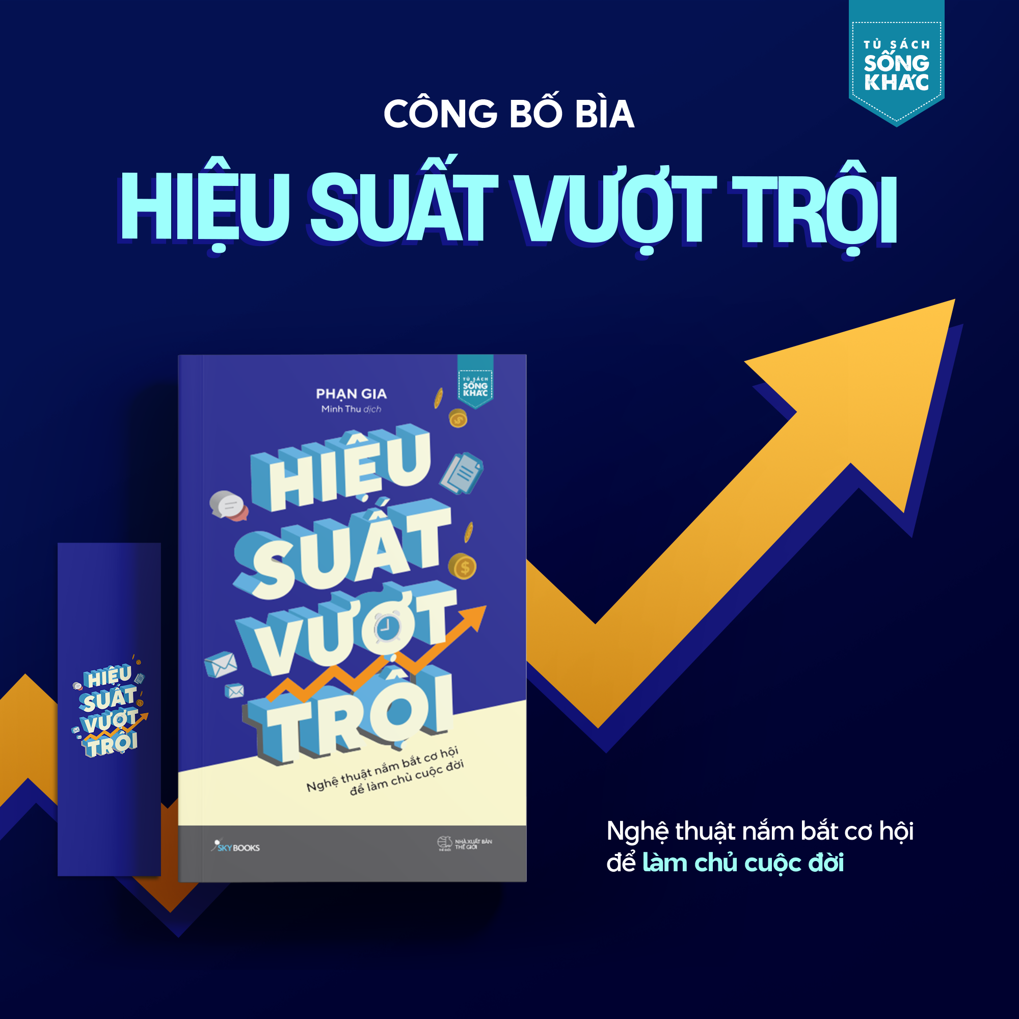 Sách Hiệu Suất Vượt Trội - Nghệ Thuật Nắm Bắt Cơ Hội Để Làm Chủ Cuộc Đời