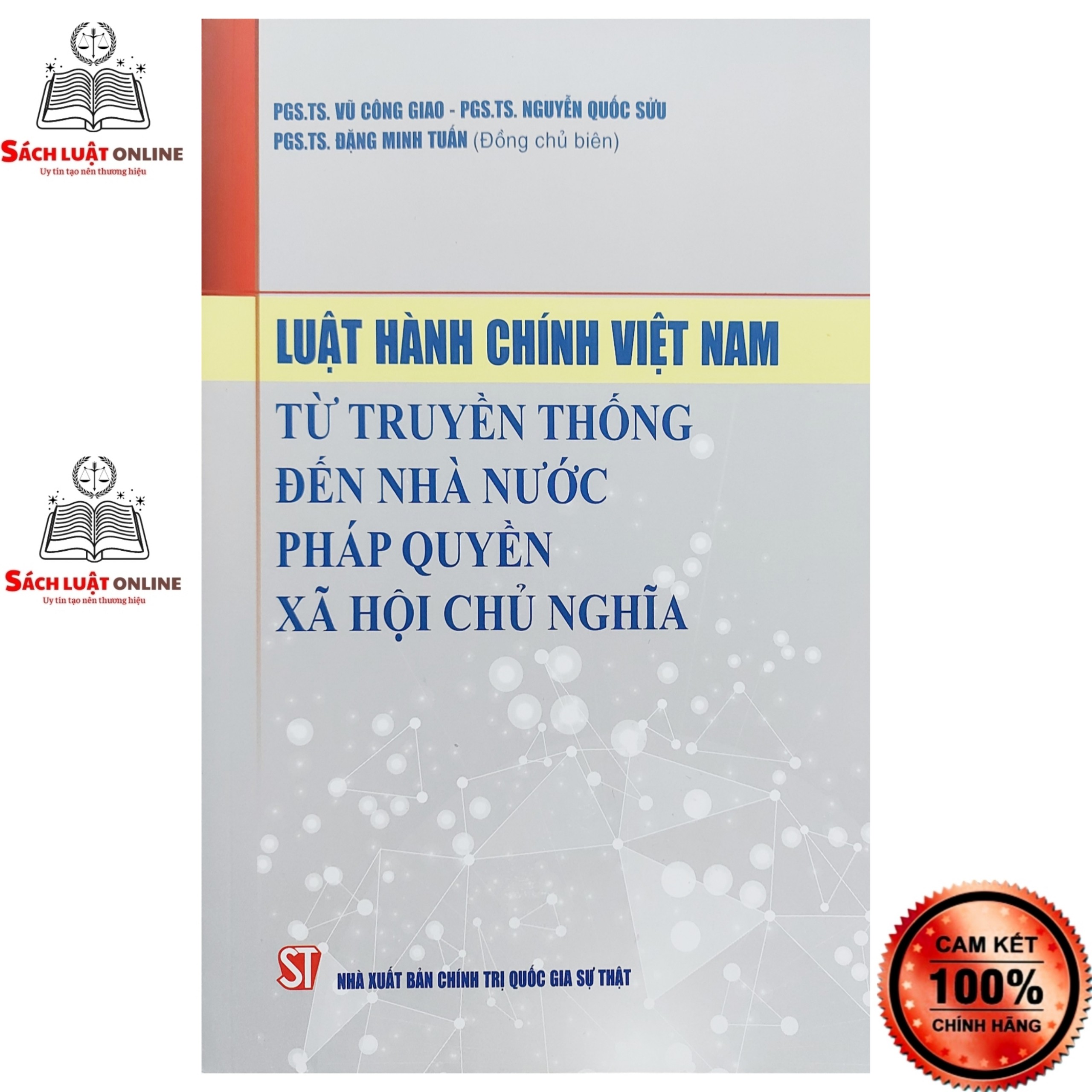 Sách - Luật hành chính Việt Nam từ truyền thông đến nhà nước pháp quyền xã hội chủ nghĩa