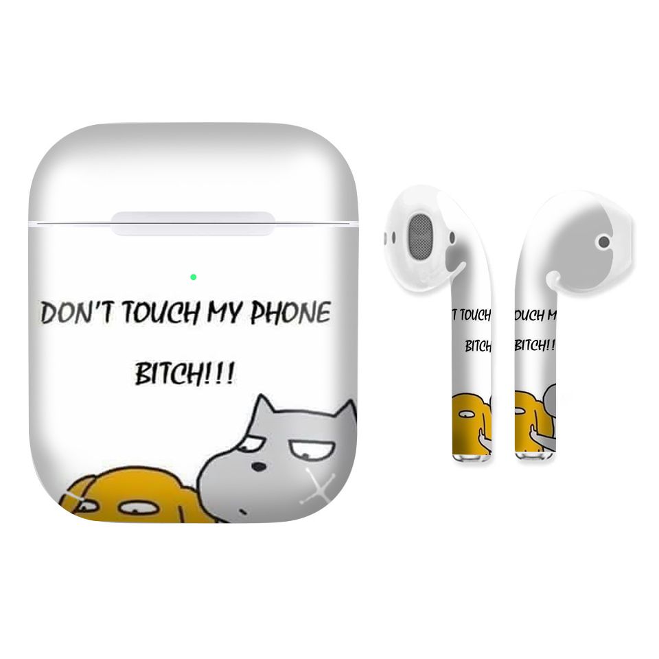 Miếng dán skin chống bẩn cho tai nghe AirPods in hình Dont Touch My Phone - fun013 (bản không dây 1 và 2)