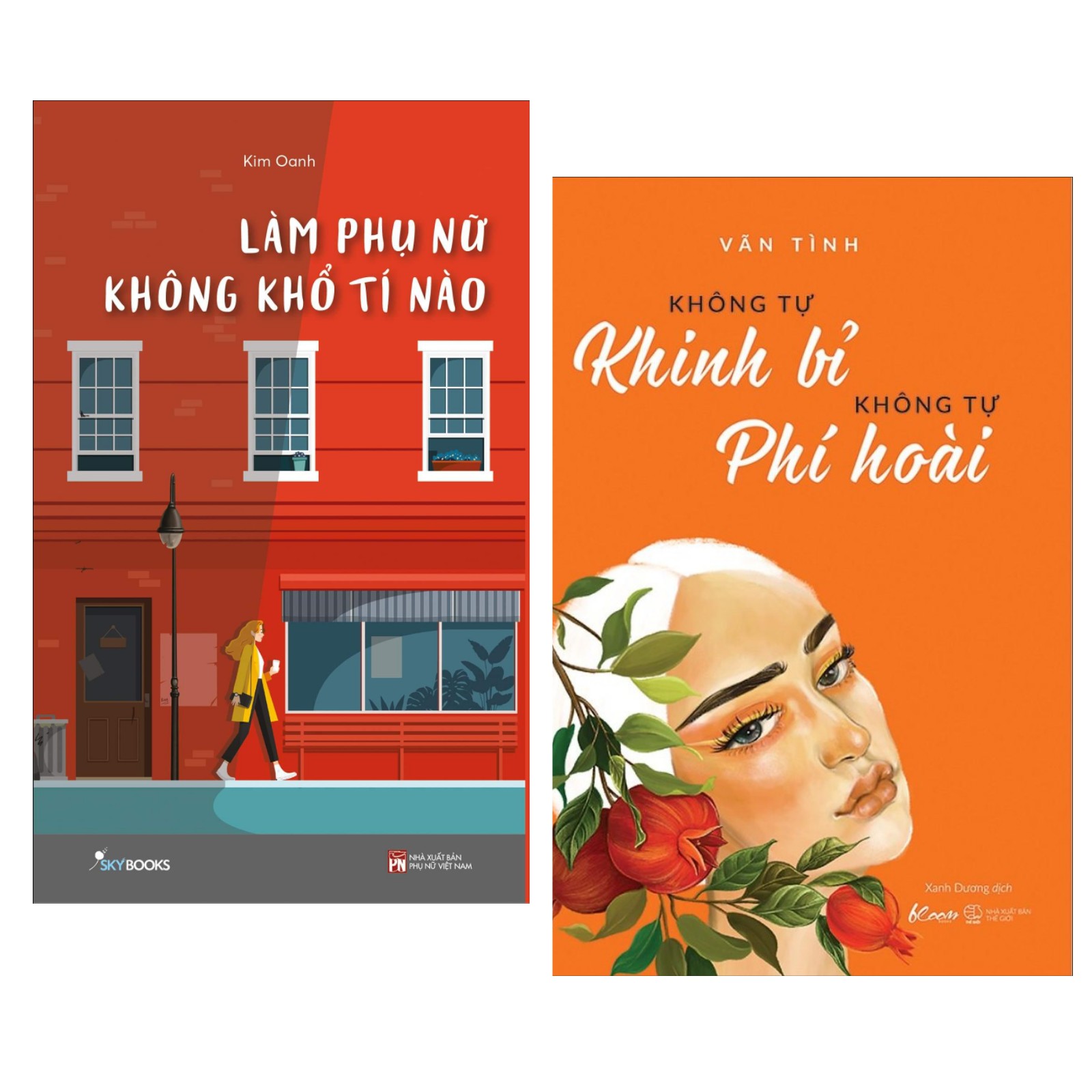 Combo kĩ Năng Sống, Tư Duy Tích Cực  Cho Phái Nữ : Làm Phụ Nữ Không Khổ Tí Nào + Không Tự Khinh Bỉ Không Tự Phí Hoài / Sách Giúp Phụ Nữ Chủ Động, Tự Tin Hơn Trong Cuộc Sống