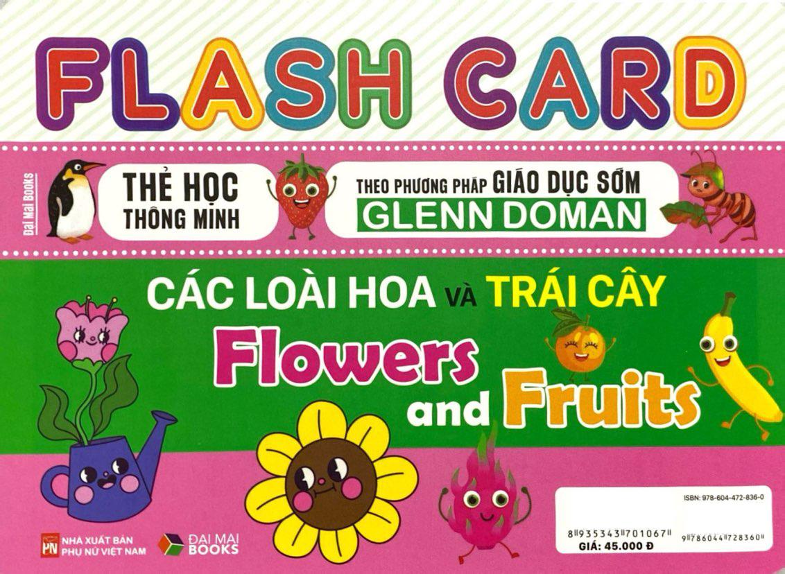 Sách - Flash Card - Thẻ Học Thông Minh Theo Phương Pháp Giáo Dục Sớm Glenn Doman - Các Loài Hoa Và Trái Cây - Flowers And Fruits
