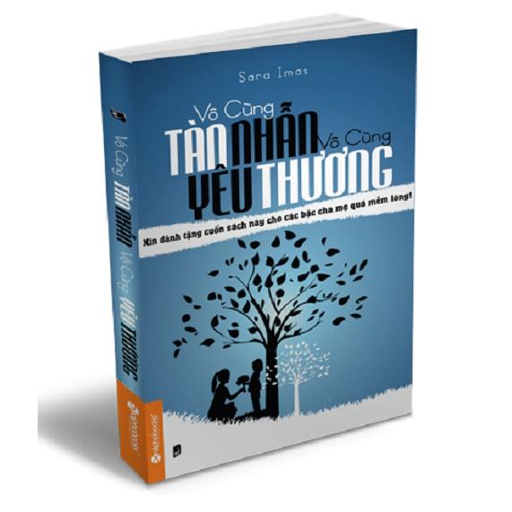 Sách - Vô Cùng Tàn Nhẫn, Vô Cùng Yêu Thương Tập 1