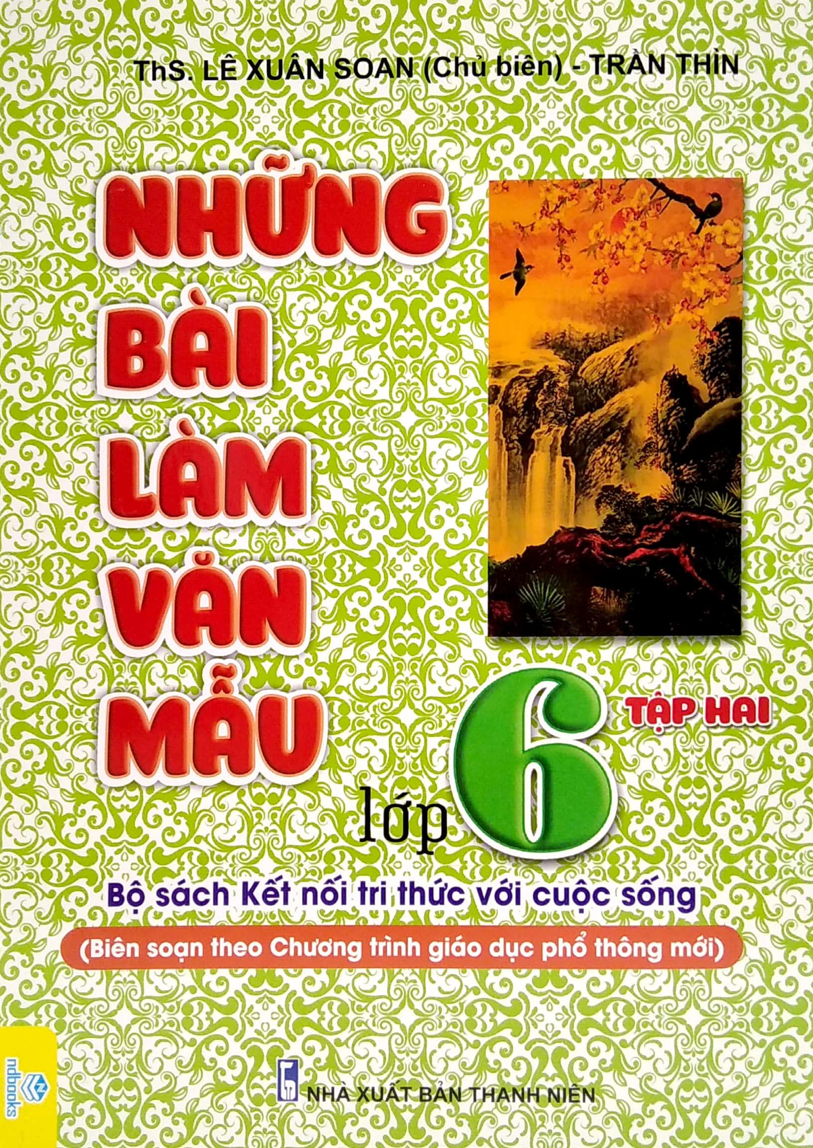 Những Bài Làm Văn Mẫu Lớp 6 - Tập 2 (Kết Nối Tri Thức Với Cuộc Sống)