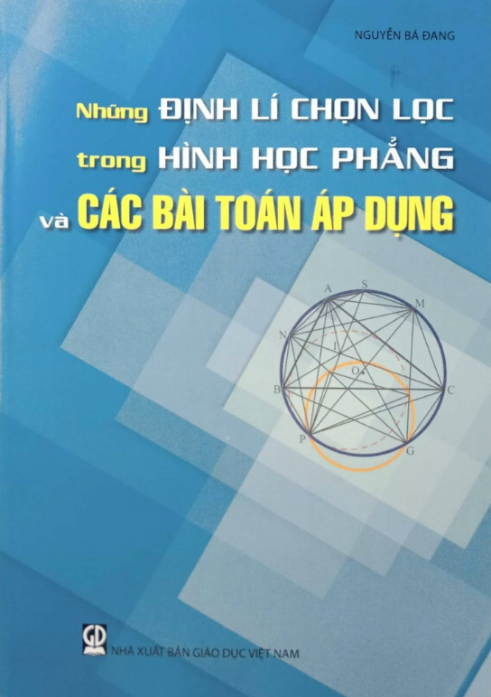 Sách - Những định lí chọn lọc trong hình học phẳng và các bài toán áp dụng