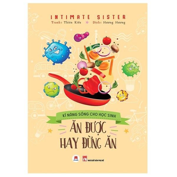 Ăn Được Hay Đừng Ăn - Kỹ Năng Sống Cho Học Sinh