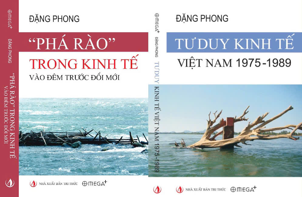 (Combo 2 cuốn Đặng Phong) "PHÁ RÀO" TRONG KINH TẾ VÀO ĐÊM TRƯỚC ĐỔI MỚI; TƯ DUY KINH TẾ VIỆT NAM 1975 – 1989  – Đặng Phong – Omega Plus