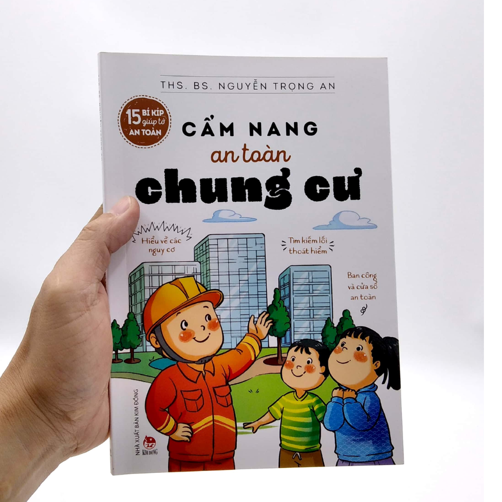 15 Bí Kíp Giúp Tớ An Toàn - Cẩm Nang An Toàn Chung Cư