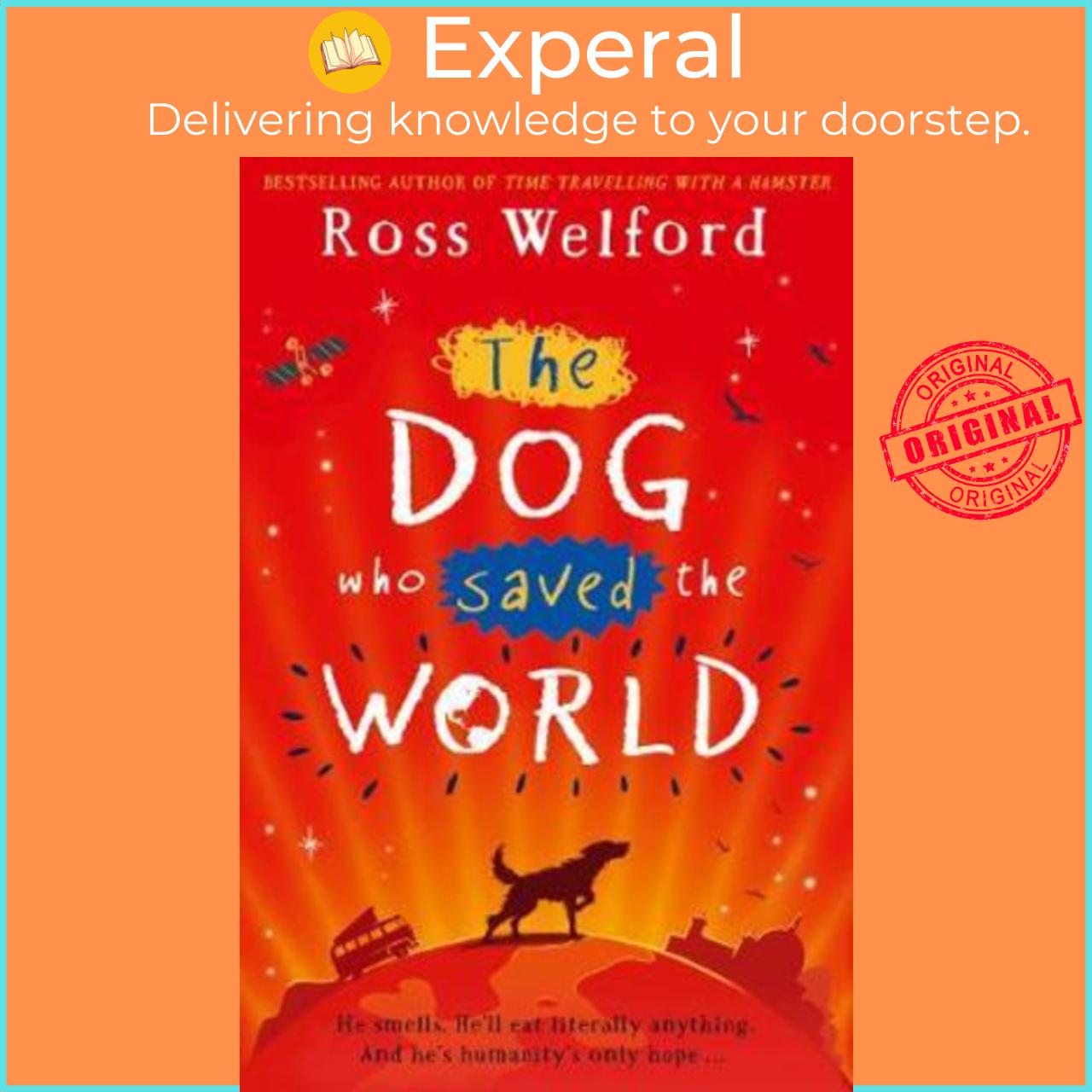 Sách - The Dog Who Saved the World by Ross Welford