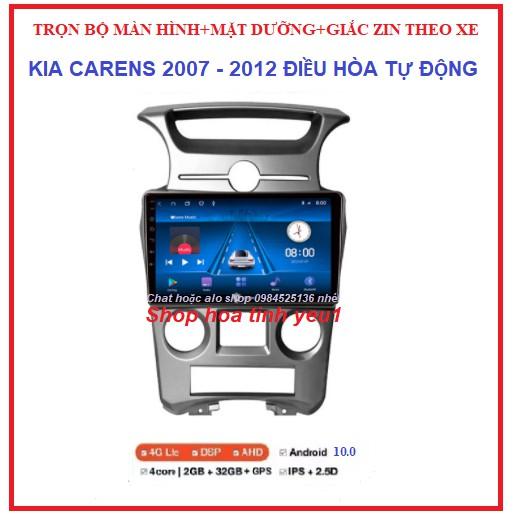 BỘ Màn hình ô tô dvd android 9 inch theo xe KIA CARENS 2007-2012 ĐIỀU HÒA TỰ ĐỘNG Kèm mặt dưỡng+ giắc ZIN đủ bộ.