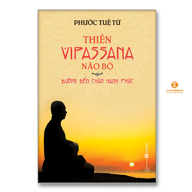 Thiền Vipassana não bộ: Đường đến chân hạnh phúc