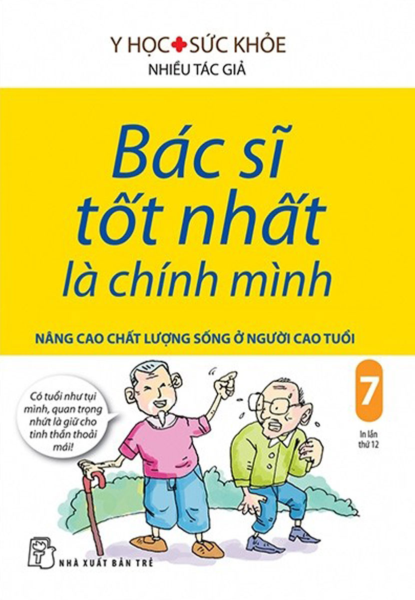 Bác Sĩ Tốt Nhất Là Chính Mình - Tập 7: Nâng Cao Chất Lượng Sống Ở Người Cao Tuổi _TRE