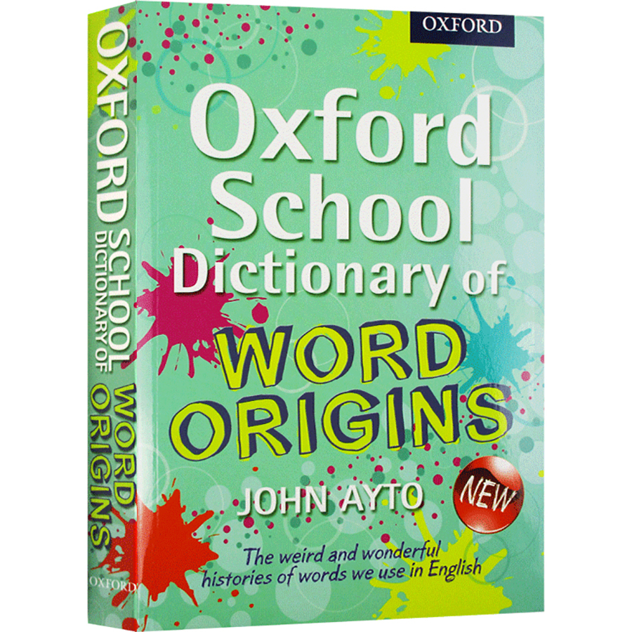 Oxford School Dictionary of Word Origins