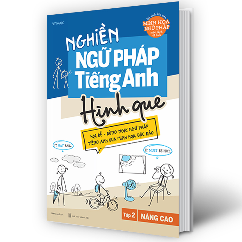 Nghiền Ngữ Pháp Tiếng Anh Hình Que - Tập 2: Nâng Cao